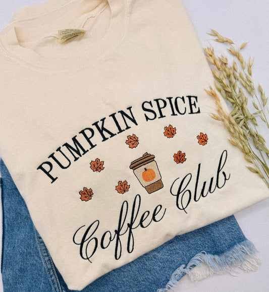 Embroidered Pumpkin Spice Coffee Club, Tee or Sweatshirt